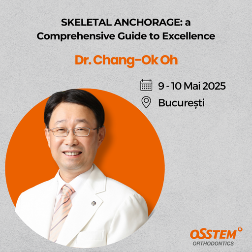 2025 Curs Dr. Ok - "SKELETAL ANCHORAGE:  a Comprehensive Guide to Excellence" 